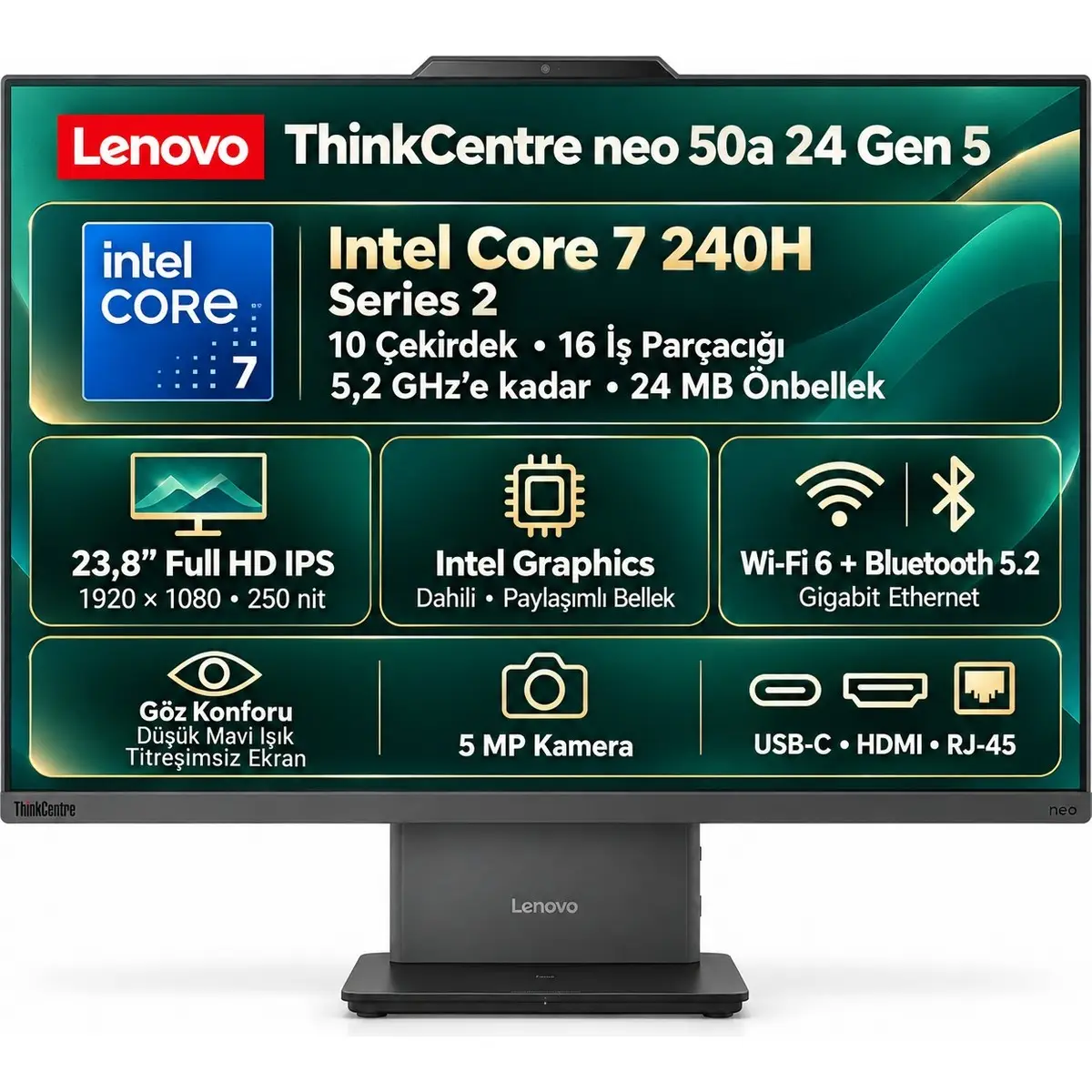 Lenovo ThinkCentre Neo 50A 24 Gen 5 Intel Core 7 240H 64GB 512GB SSD 23.8 FHD Windows 11 Pro Aıo PC 12SC004MTR S8 Snertech